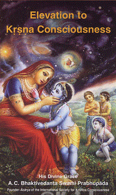 Elevation to Krishna Consciousness